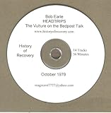 Bob Earle Headtrips aka The Vulture on the Bedpost Talk Alcoholics Anonymous