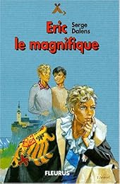 Eric le magnifique