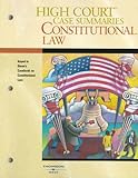 High Court Case Summaries on Constitutional Law-Keyed to Stone, 5th, , 0314166246