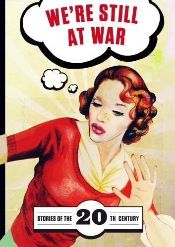 !Best We're Still at War: Stories of the 20th Century<br />[E.P.U.B]