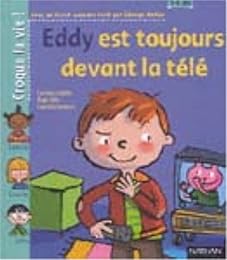 Eddy est toujours devant la télé