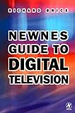 Newnes Guide to Digital Television, Brice, Richard, 0750645865