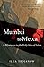 Mumbai To Mecca: A Pilgrimage to the Holy Sites of Islam (Armchair Traveller) by Ilija Trojanow, Rebecca Morrison