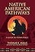 Secret Native American Pathways: A Guide to Inner Peace by 