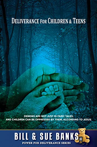 Deliverance for Children & Teens