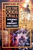 See the Gods Fall : Four Rivals to Christianity, Beckwith, Francis J. and Parrish, Stephen E., 0899007988
