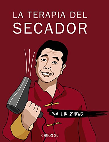 La terapia del secador (Libros Singulares) (Spanish Edition)