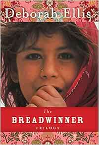 The Breadwinner Trilogy Breadwinner Series 1 3 9780888999597 Ellis Deborah Books Amazon Com