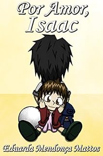 Livro Por Amor, Isaac