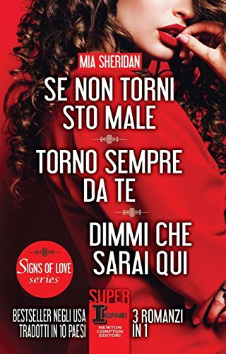 Se non torni sto male - Torno sempre da te - Dimmi che sarai qui (eNewton Narrativa) (Italian Edition)