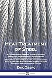 Heat-Treatment of Steel: A Comprehensive Treatise