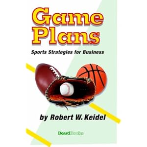 Game Plans: Sports Strategies for Business