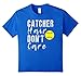 Catcher Hair Don't Care Softball T Shirt