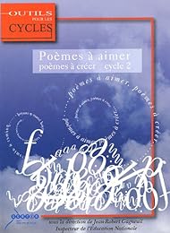 Poèmes à aimer, poèmes à créer