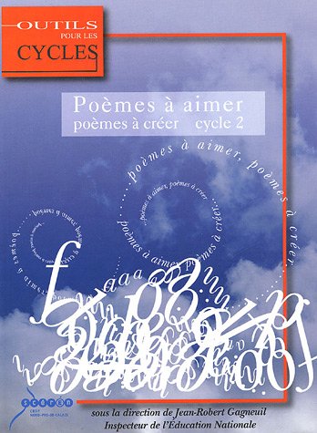 Poèmes à aimer, poèmes à créer