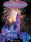 The Disney Theme Park Songbook: Remember the Magic by Hal Leonard Corp.
