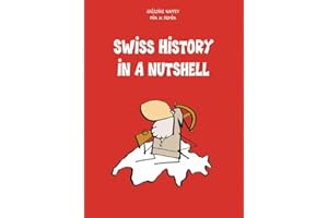 Swiss History in a Nutshell