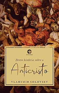 Livro Breve História Sobre o Anticristo