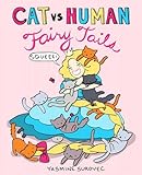 Cat vs Human Fairy Tails (Volume 4) by 