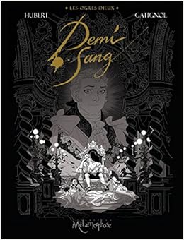 Les Ogres Dieux T02 Demi Sang Les Ogres Dieux 2 French Edition Gatignol Bertrand Hubert 9782302048492 Amazon Com Books