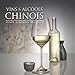 Vins et alcools chinois (French Edition) by 