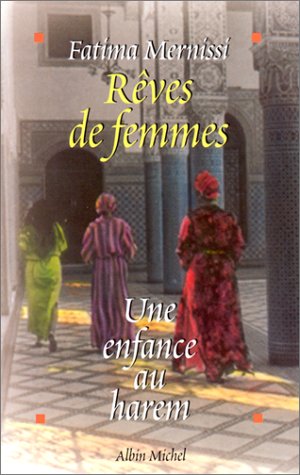 Rêves de femmes: une enfance au harem