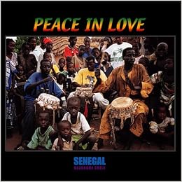 Amazon Co Jp アフリカ大陸セネガル民族音楽シリーズ1 Peace In Love セネガル 我が愛する友へ Cd付写真集 本