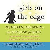 Girls on the Edge: Four Factors Driving the New Crisis for Girls