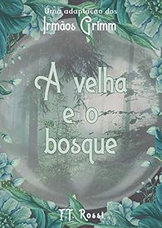 Livro A velha e o bosque