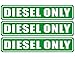 Outdoor/Indoor (3 Pack) 6.25" X 1.25" - Diesel Only Sign - Notice Warning Label Sticker Decal for Fuel Gas Can Car Vehicle Tank - Back Self Adhesive Vinyl