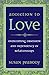 Addiction to Love: Overcoming Obsession and Dependency in Relationships by