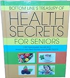 Bottom Line's Treasury of Health Secrets for Seniors (2013