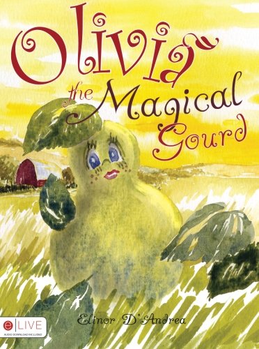 Olivia the Magical Gourd
