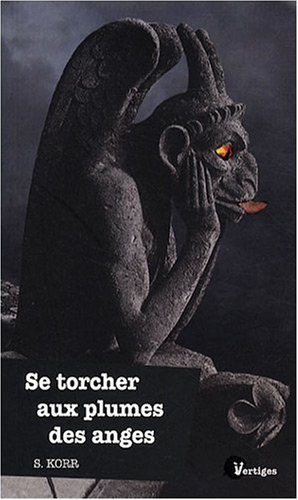 Se torcher aux plumes des anges