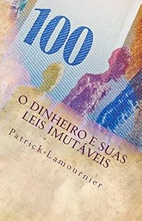 Livro O Dinheiro e Suas Leis Imutáveis: Os Gatilhos Mentais que Abrem as Portas da Prosperidade!