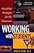 Working with Students: Discipline Strategies for the Classroom;