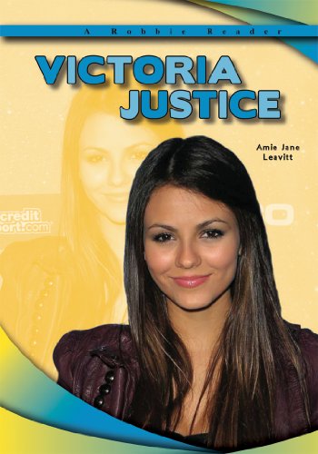 Victoria Justice (A Robbie Reader) (Robbie Reader Contemporary Biographies)