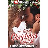 The Great Christmas Contest: A MyHeartChannel Romance