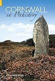Cornwall in Prehistory (Revealing History) by 