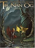 Tir Nan Og T02: L'héritage (HUMANO.FANTAST.) (French Edition) by COLIN-F+DE COCK-E