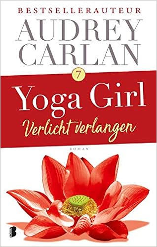 Verlicht verlangen (Yoga girl-serie): Amazon.es: Audrey ...