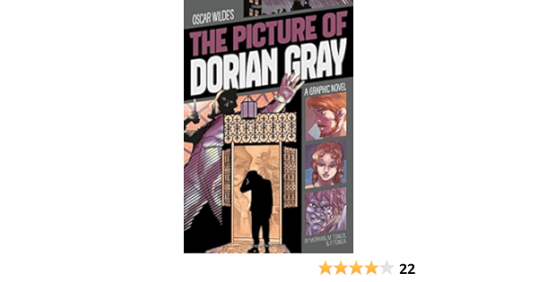The Picture Of Dorian Gray A Graphic Novel Classic Fiction Morhain Jorge C Tunica Pablo Tunica Martin 9781496564092 Amazon Com Books