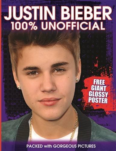 Justin Bieber: 100% Unofficial