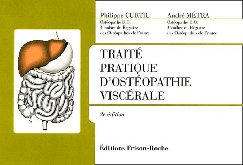 Traité pratique d'ostéopathie viscérale