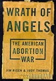 Wrath Of Angels: The American Abortion War