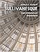 Sullivanesque: URBAN ARCHITECTURE AND ORNAMENTATION by Ronald E. Schmitt