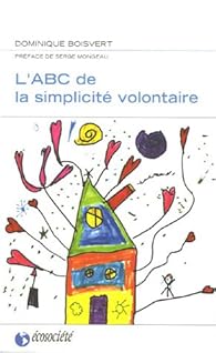 L'ABC de la simplicité volontaire par Boisvert
