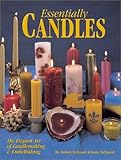 Essentially Candles: The Elegant Art of Candle Making & Embellishing by 