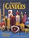 Essentially Candles: The Elegant Art of Candle Making & Embellishing by 
