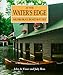 At the Water's Edge: Muskoka's Boathouses (Art & Architecture) by Judy Ross, John Visser R.C.A.